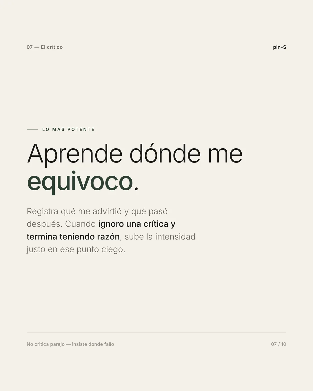 Aprende dónde me equivoco — el crítico sube la intensidad en los puntos ciegos